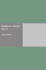American History Vol 6