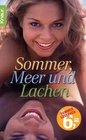 Sommer Meer und Lachen