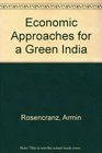 Economic Approaches for a Green India
