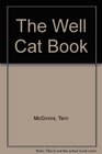 The Well Cat Book  The Cat Lover's Illustrated Medical Companion