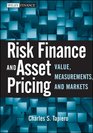 Risk Finance and Asset Pricing Value Measurements and Markets