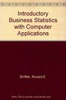 Introductory Business Statistics With Computer Applications/Book and Disk/the Duxbury Series in Statistics and Decision Sciences