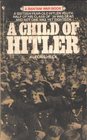 CHILD OF HITLER A