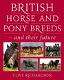 British Horse and Pony Breeds  and Their Future
