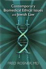 Contemporary Biomedical Ethical Issues and Jewish Law