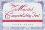 The Marital Compatibility Test Hundreds of Questions for Couples to Answer Together