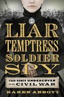 Liar,Temptress, Soldier, Spy