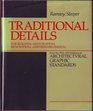 Traditional Details for Building Restoration Renovation and Rehabilitation From the 19321951 Editions of Architectural Graphic Standards