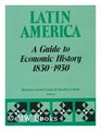 Latin America Guide to Economic History