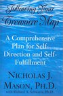 Following Your Treasure Map A Comprehensive Plan for SelfDirection and SelfFulfillment