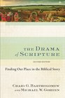 Drama of Scripture The Finding Our Place in the Biblical Story