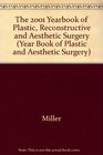 Yearbook of Plastic Reconstructive and Aesthetic Surgery 2001