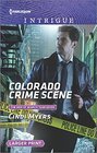 Colorado Crime Scene (Men of Search Team Seven) (Harlequin Intrigue, No 1645) (Larger Print)