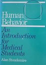 Human Behavior An Introduction for Medical Students