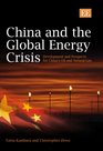 China And the Global Energy Crisis Development and Prospects for China's Oil and Natural Gas