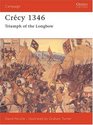 Crecy 1346: Triumph of the Longbow (Campaign Series, 71)