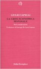 La crisi economica mondiale Dieci considerazioni