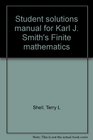Student solutions manual for Karl J Smith's Finite mathematics