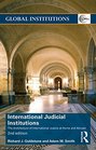 International Judicial Institutions The Architecture of International Justice at Home and Abroad