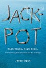 Jackpot High Times High Seas and the Sting That Launched the War on Drugs