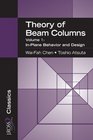 Theory of BeamColumns Volume 1 InPlane Behavior and Design