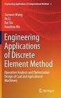Engineering Applications of Discrete Element Method Operation Analysis and Optimization Design of Coal and Agricultural Machinery
