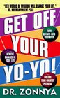 Get Off Your YoYo Achieve Balance in Your Daily Life