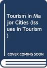 Tourism in Major Cities