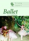 The Cambridge Companion to Ballet (Cambridge Companions to Music)