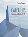 Calculus : Concepts and Contexts (with Tools for Enriching Calculus, Interactive Video Skillbuilder, vMentor, and iLrn Homework)