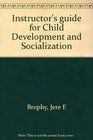 Instructor's guide for Child Development and Socialization