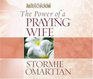 The Power of a Praying® Wife Audiobook (Power of Praying)