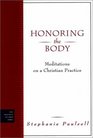 Honoring the Body A Guide for Conversation Learning and Growth