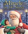 Miracle on 34th Street A Storybook Edition of the Christmas Classic