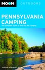 Moon Pennsylvania Camping The Complete Guide to Tent and RV Camping