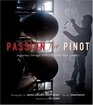 Passion for Pinot A Journey Through America's Pinot Noir Country