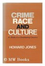 Crime Race and Culture A Study in a Developing Country