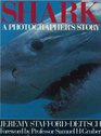 Shark A Photographer's Story