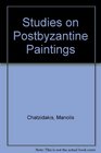 Studies on Postbyzantine Paintings