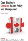 Case Studies in Canadian Health Policy  Management