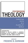 Postmodern Theology Christian Faith in a Pluralist World