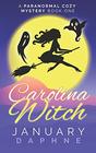 Carolina Witch A Paranormal Cozy Mystery
