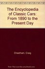 The Encyclopedia of Classic Cars From 1890 to the Present Day