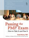 Passing the PMP  Exam How to Take It and Pass It