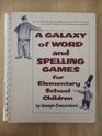 Galaxy of Word and Spelling Games for Elementary School Children