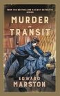 Murder in Transit (Railway Detective, Bk 22)