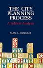 The City Planning Process A Political Analysis