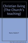 Christian living (The Church's teaching)
