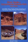 River Guide to Canyonlands National Park and Vicinity  Hiking Camping Geology Archaeology and Steamboating Cowboy Ranching  Trail Building History