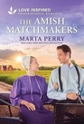 The Amish Matchmakers (Brides of Lost Creek, 9) (Large Print)